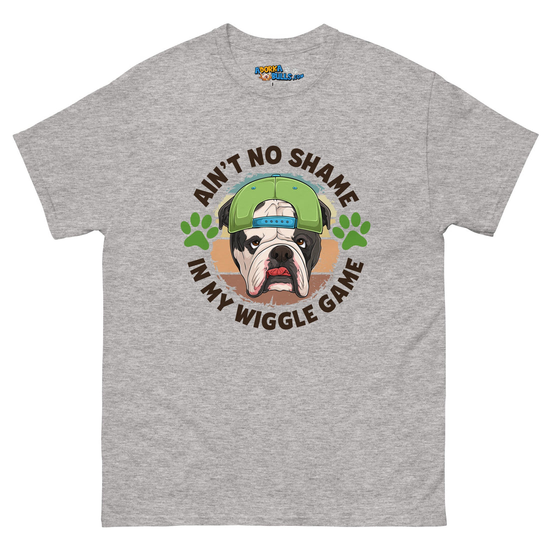 &quot;Ain’t No Shame in My Wiggle Game&quot; Male English Bulldog Men&