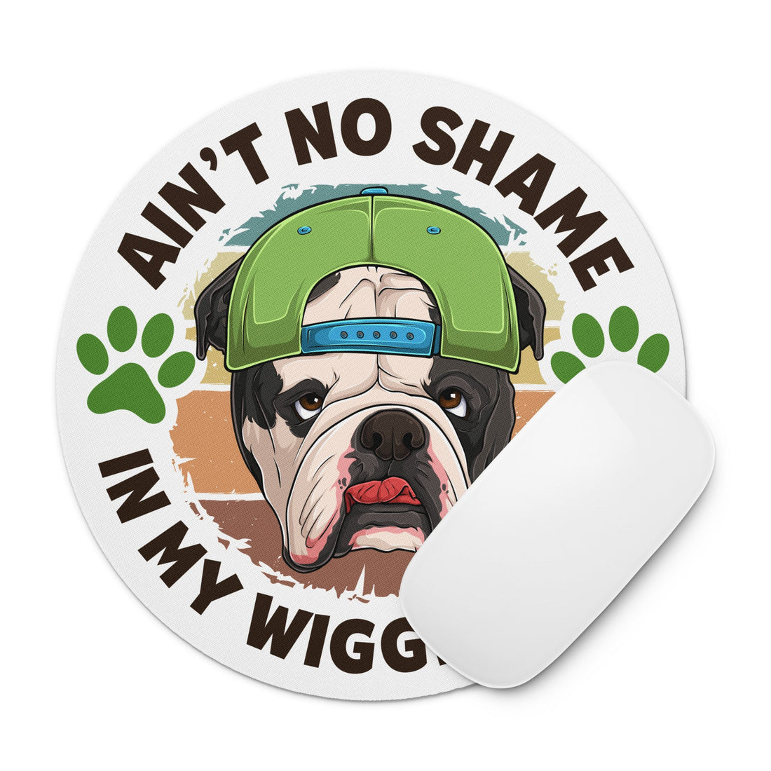 "Ain’t No Shame in My Wiggle Game" – Male English Bulldog Mouse Pad