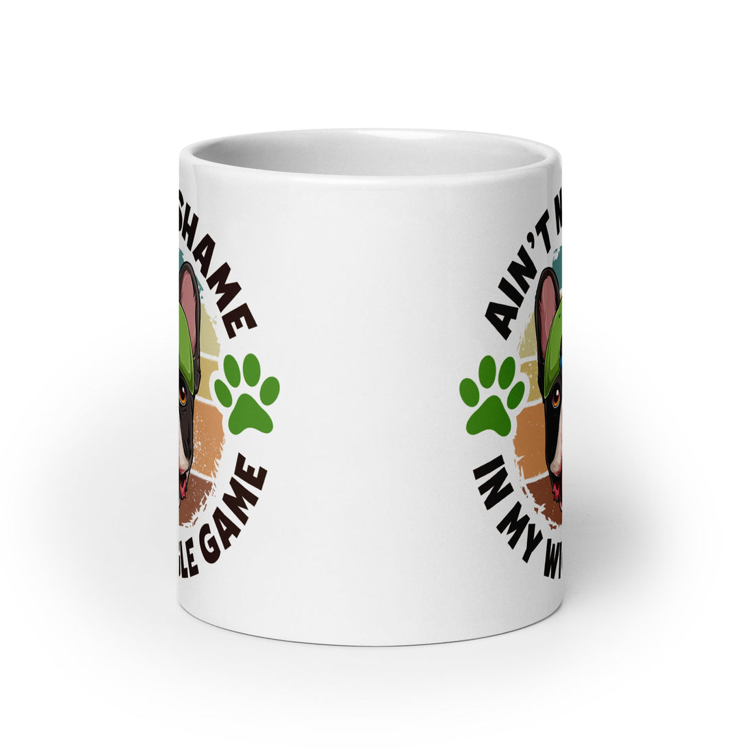 &quot;Ain’t No Shame in My Wiggle Game&quot; Male French Bulldog Mug