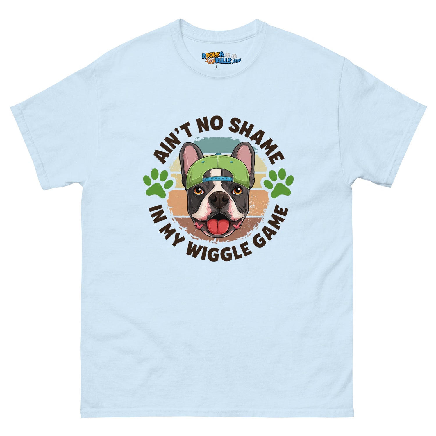 &quot;Ain’t No Shame in My Wiggle Game&quot; Male Frenchie Men&