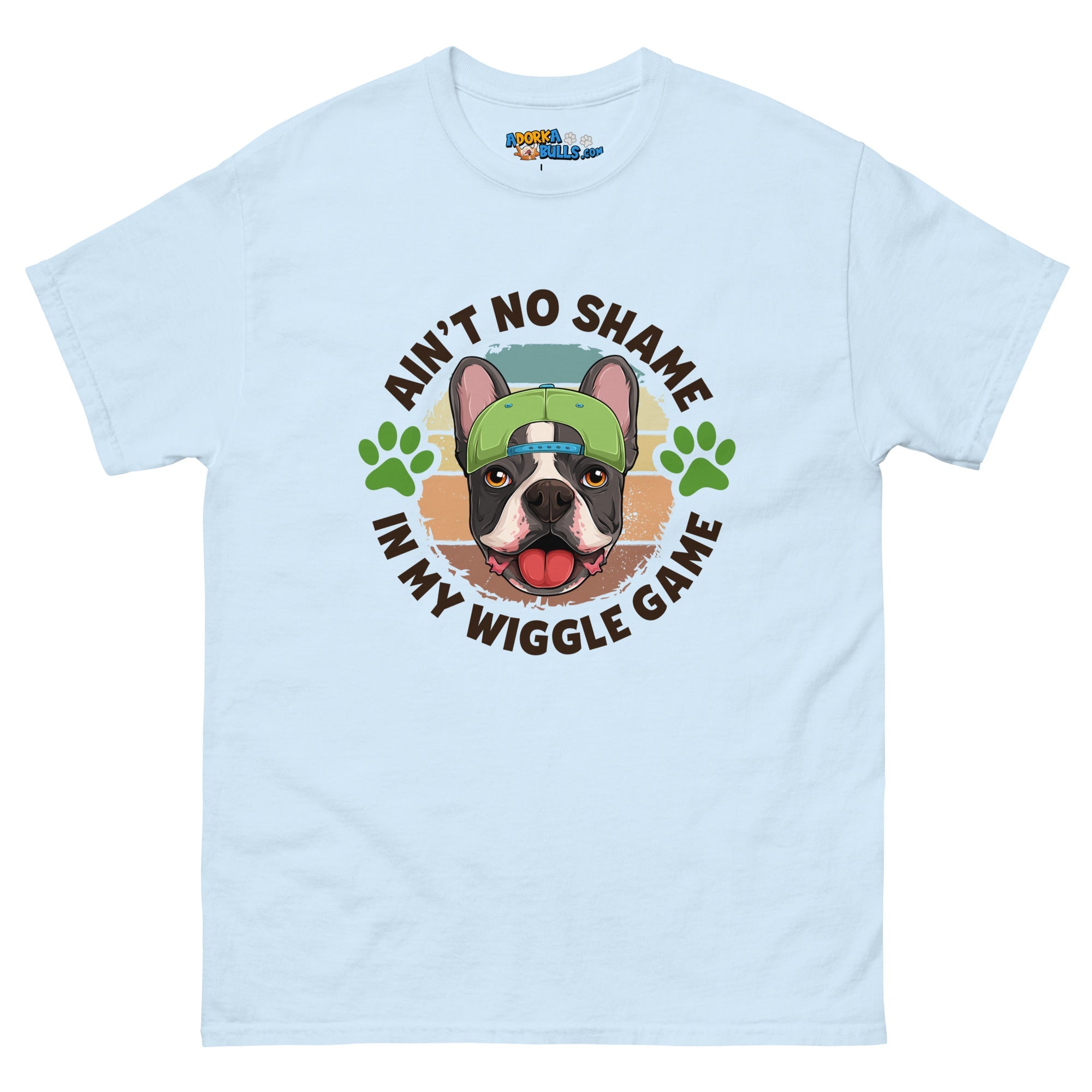 &quot;Ain’t No Shame in My Wiggle Game&quot; Male Frenchie Men&