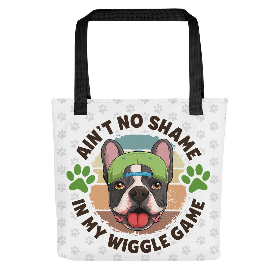 "Ain’t No Shame in My Wiggle Game" Male Frenchie Tote Bag