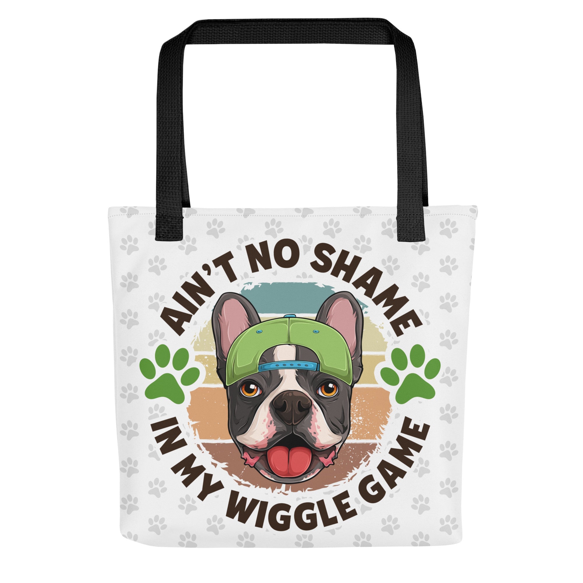 &quot;Ain’t No Shame in My Wiggle Game&quot; Male Frenchie Tote Bag