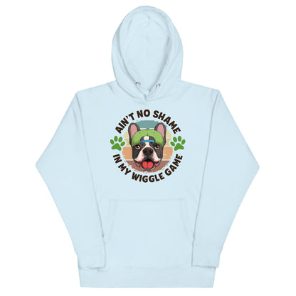 &quot;Ain’t No Shame in My Wiggle Game&quot; Male Frenchie Unisex Hoodie