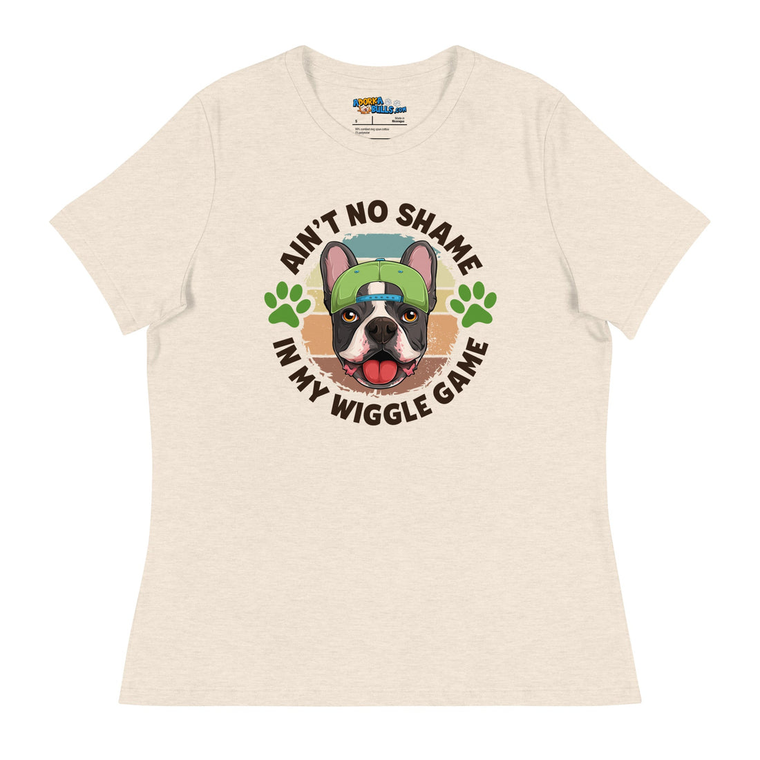 "Ain’t No Shame in My Wiggle Game" Male Frenchie Women’s Tee