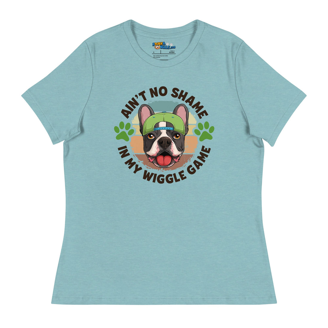 "Ain’t No Shame in My Wiggle Game" Male Frenchie Women’s Tee