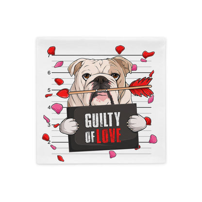 &quot;Guilty of Love&quot; English Bulldog Pillow Case | Fawn &amp; White Colored Male