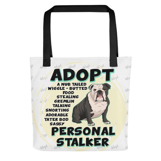 "Adopt A Personal Stalker" English Bulldog Tote Bag | B&W Colored