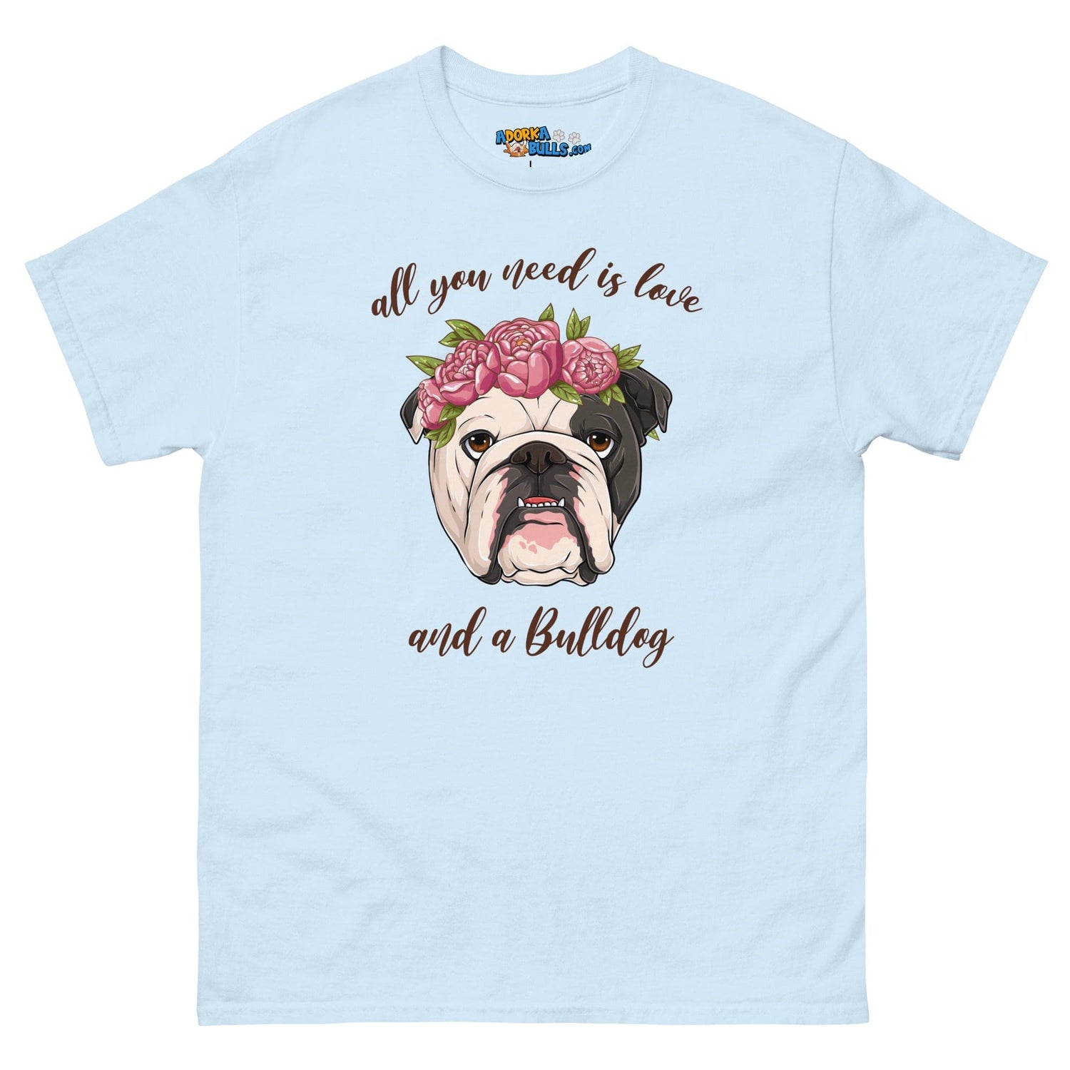 &quot;All You Need Is Love and a Bulldog&quot; Men&