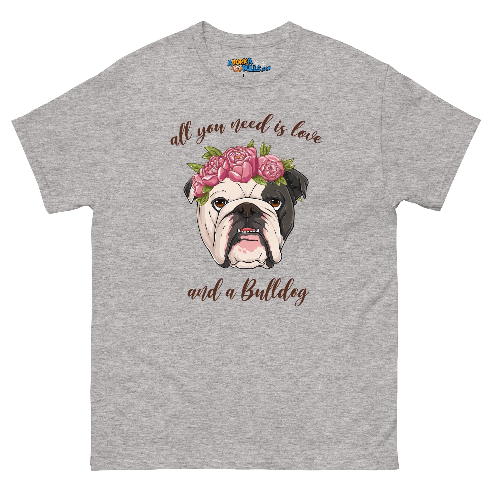 &quot;All You Need Is Love and a Bulldog&quot; Men&