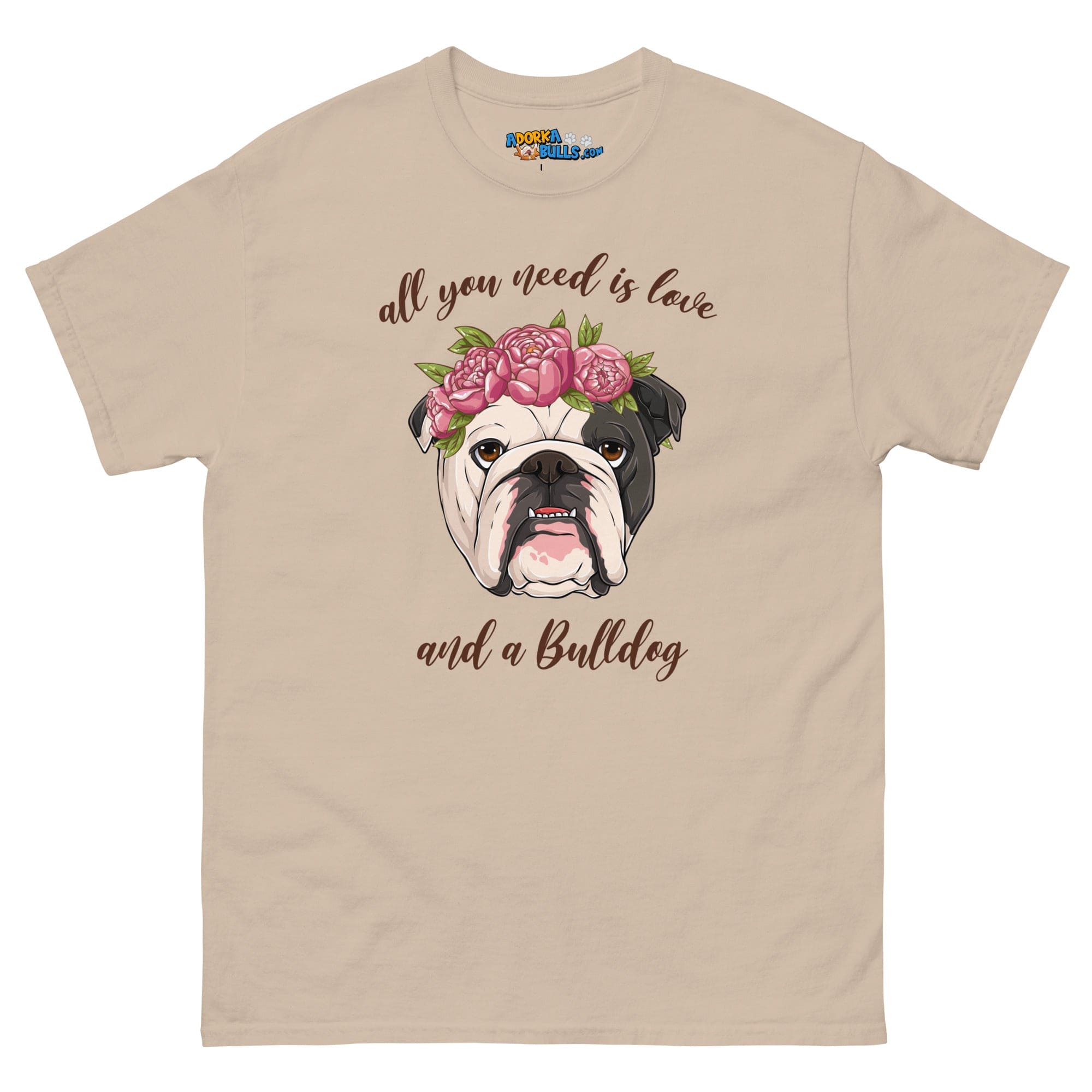 &quot;All You Need Is Love and a Bulldog&quot; Men&