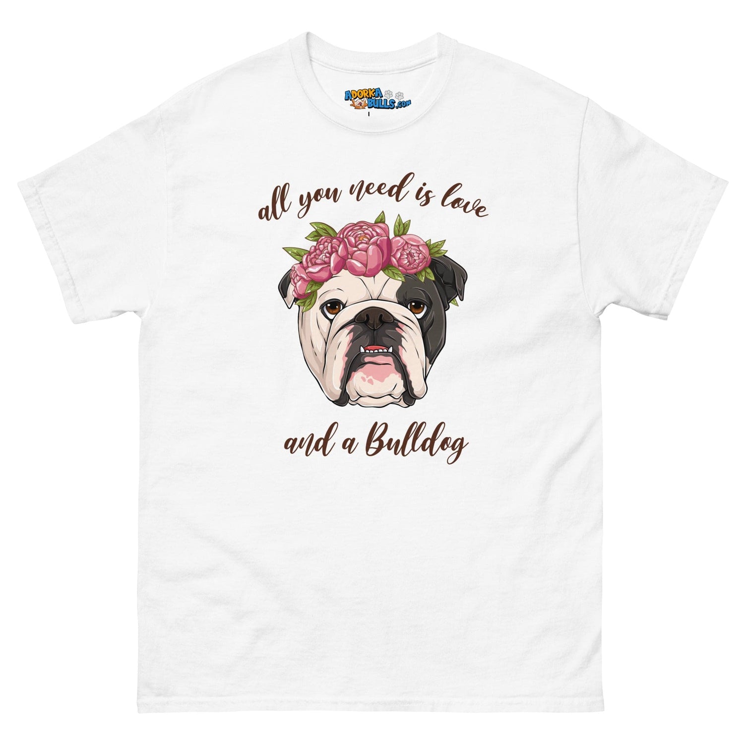 &quot;All You Need Is Love and a Bulldog&quot; Men&