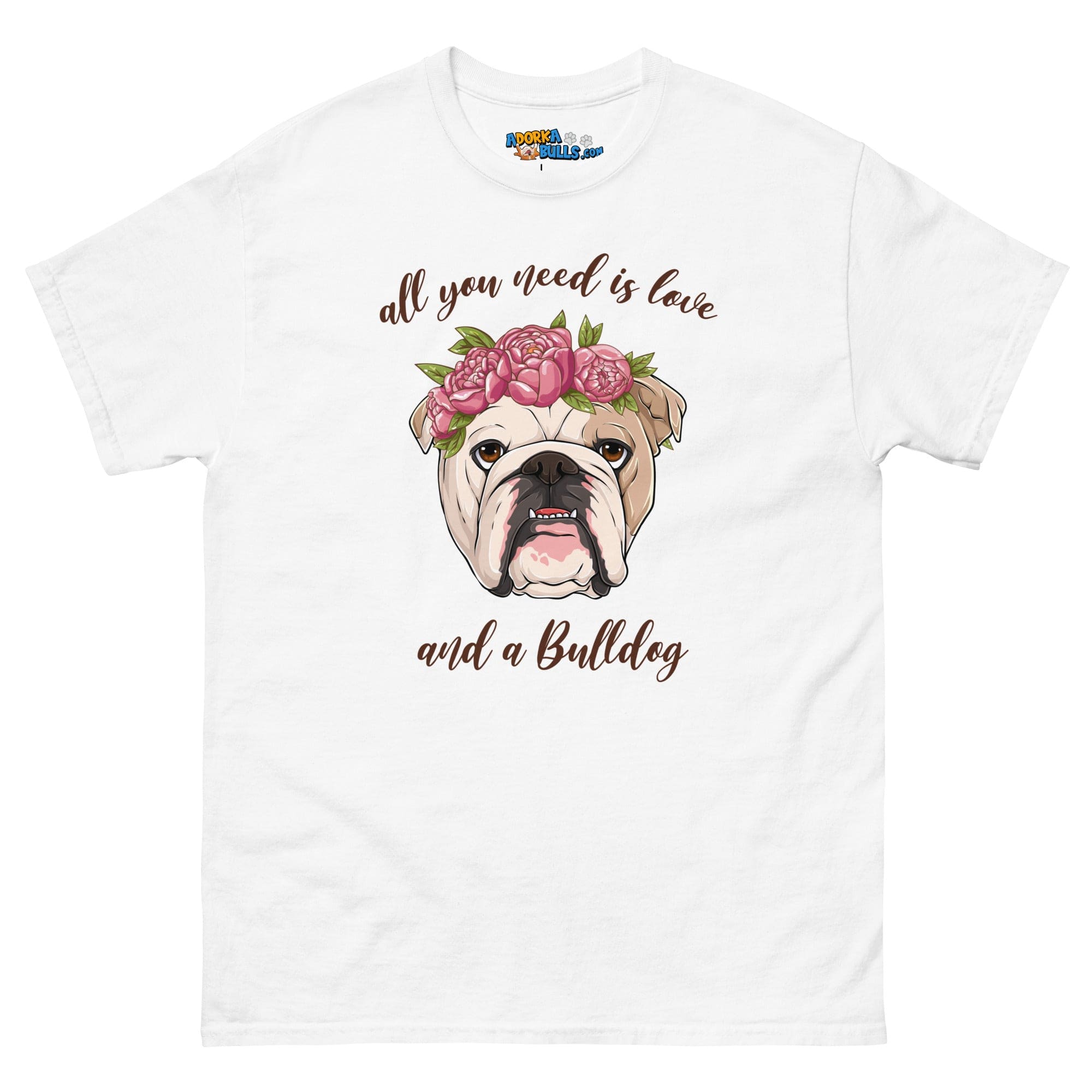 &quot;All You Need Is Love and a Bulldog&quot; Men&