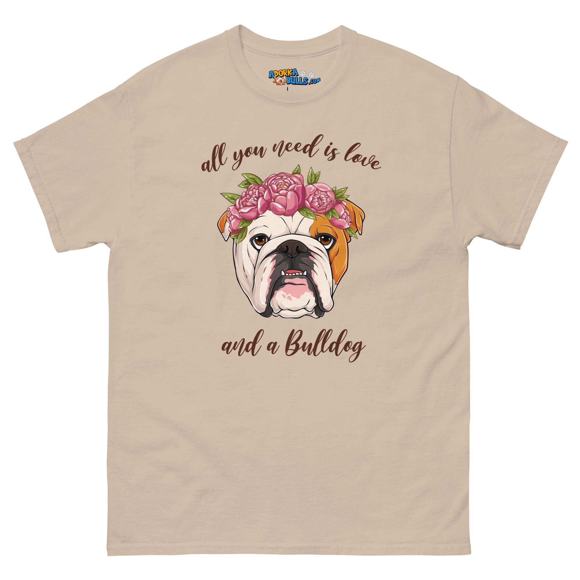 &quot;All You Need Is Love and a Bulldog&quot; Men&