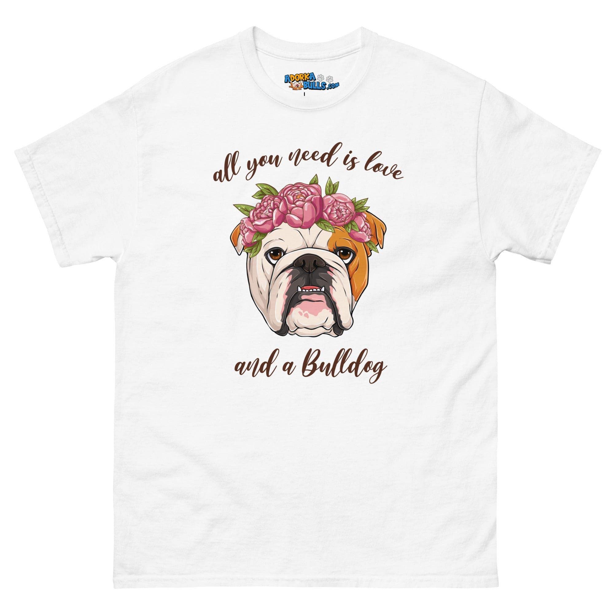 &quot;All You Need Is Love and a Bulldog&quot; Men&