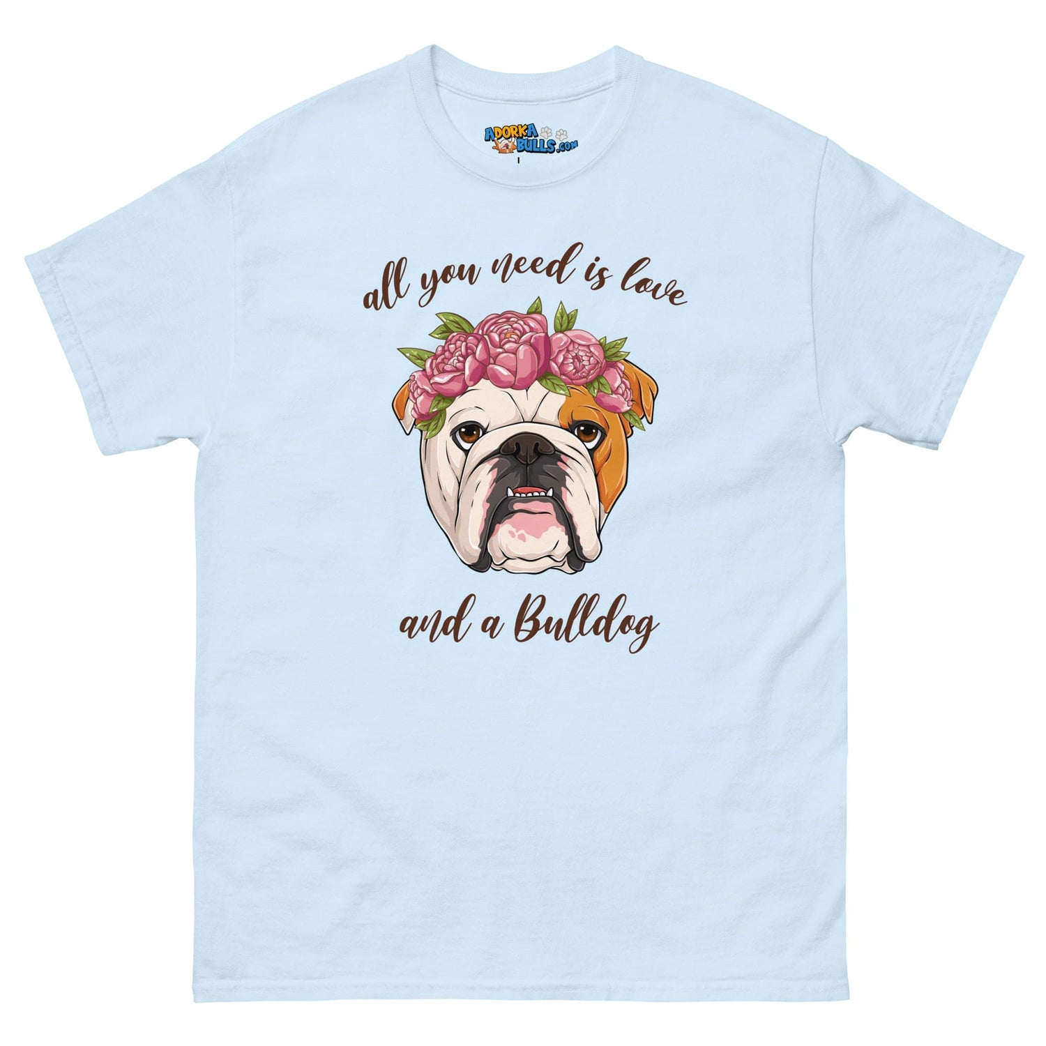 &quot;All You Need Is Love and a Bulldog&quot; Men&