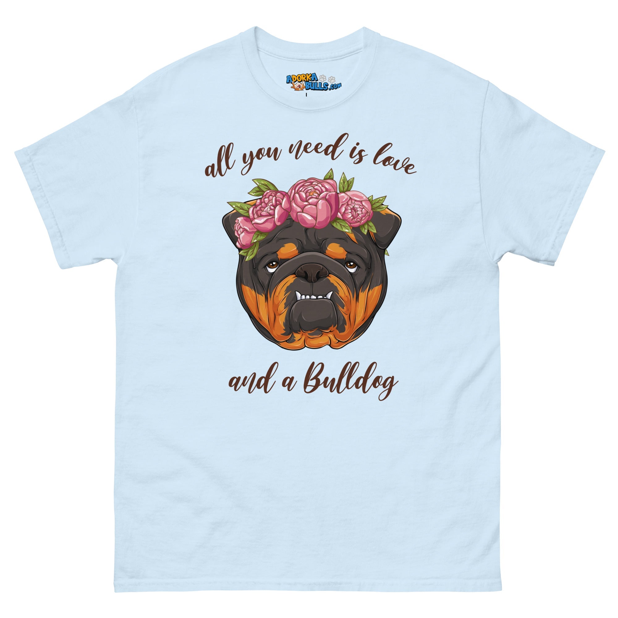 &quot;All You Need Is Love and a Bulldog&quot; Men&