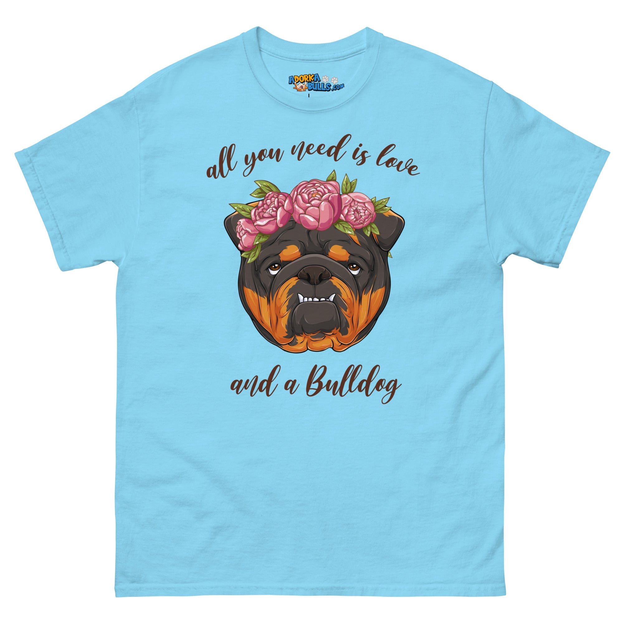 &quot;All You Need Is Love and a Bulldog&quot; Men&