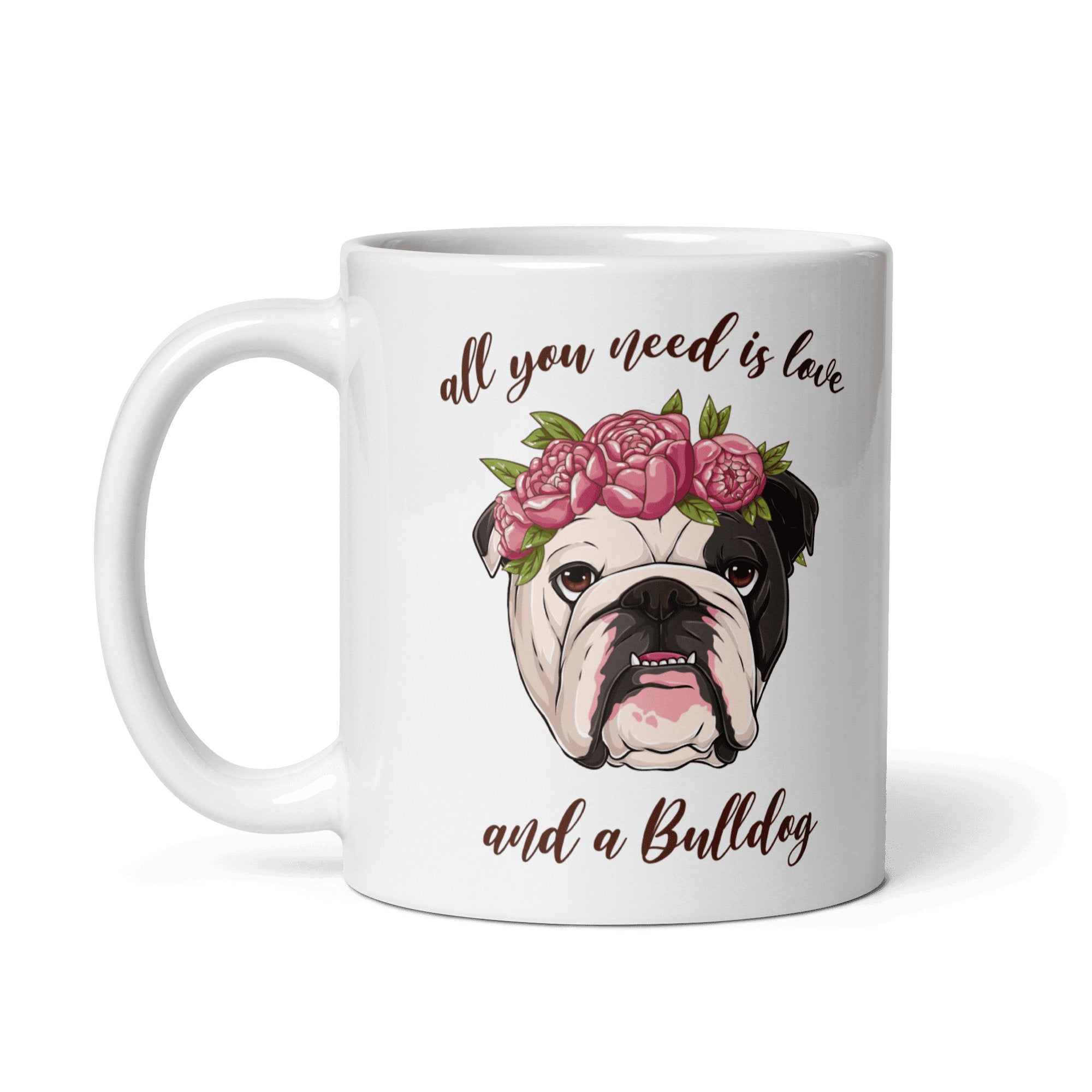 All You Need Is Love and a Bulldog Mug