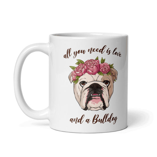 All You Need Is Love and a Bulldog Mug