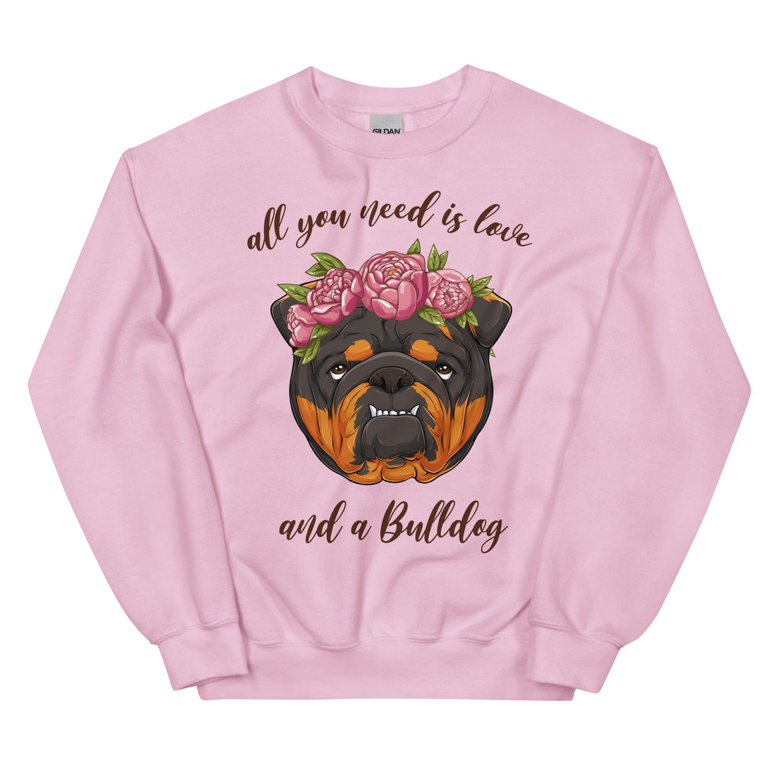 "All You Need Is Love and a Bulldog" Sweatshirt | Tri Colored