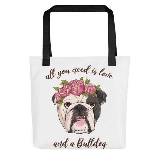 "All You Need Is Love and a Bulldog" Tote Bag | B&W Colored