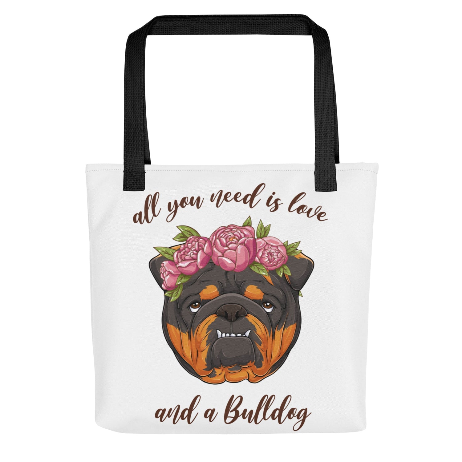 &quot;All You Need Is Love and a Bulldog&quot; Tote Bag | Tri Colored