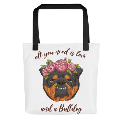 &quot;All You Need Is Love and a Bulldog&quot; Tote Bag | Tri Colored