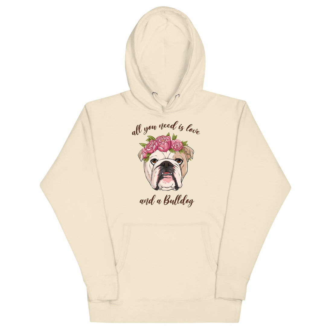 "All You Need Is Love and a Bulldog" Unisex Hoodie | Fawn &amp; White Colored English Bulldog