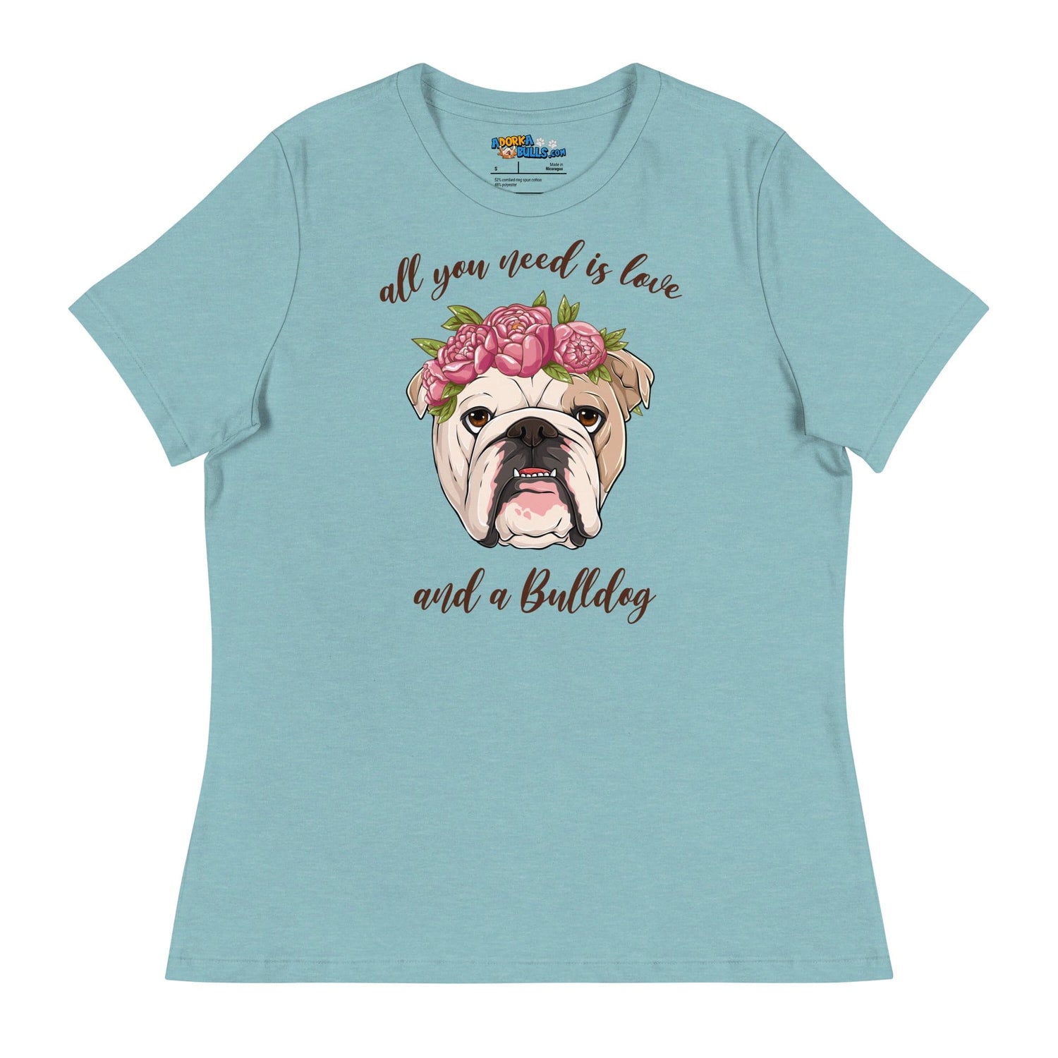 &quot;All You Need Is Love and a Bulldog&quot; Women&