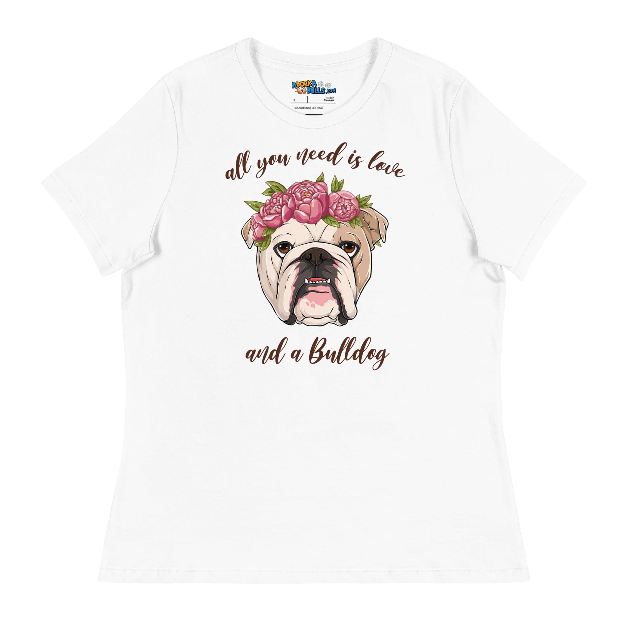 &quot;All You Need Is Love and a Bulldog&quot; Women&