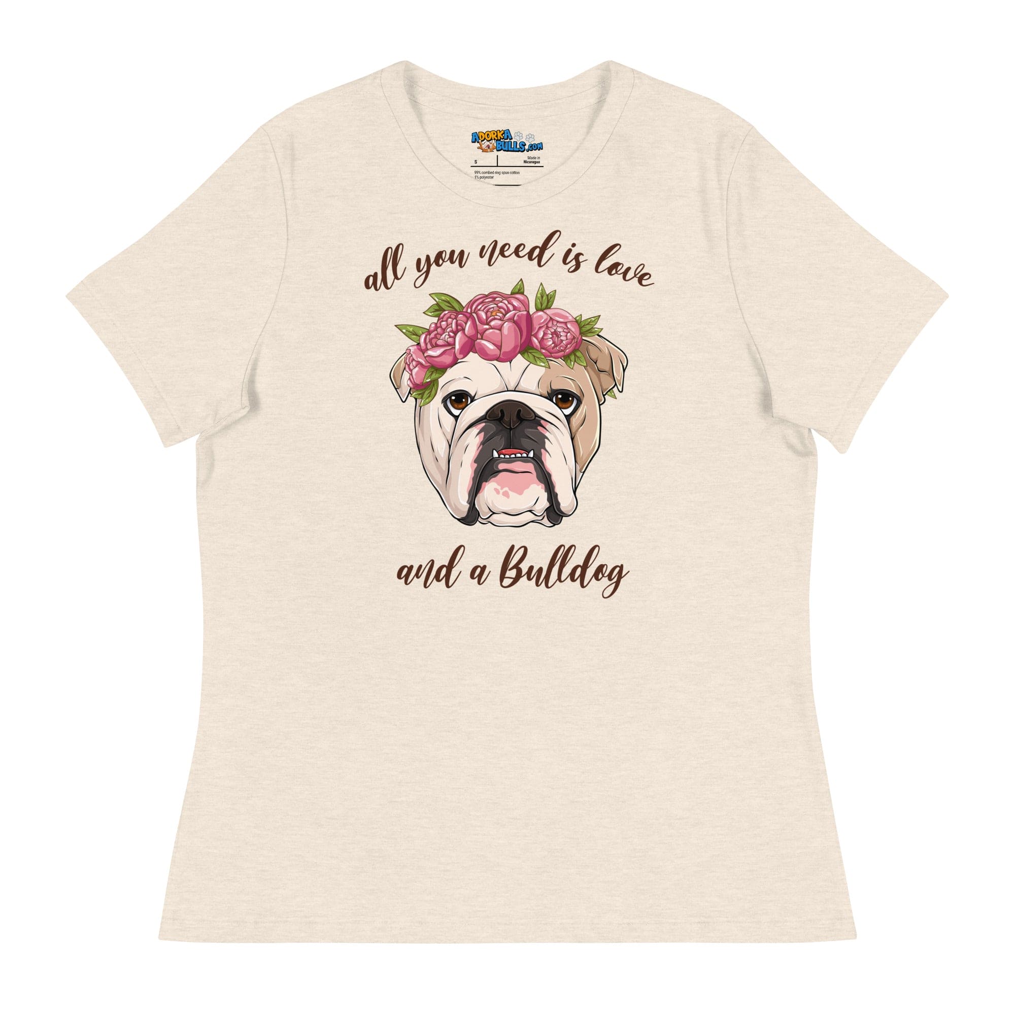 &quot;All You Need Is Love and a Bulldog&quot; Women&