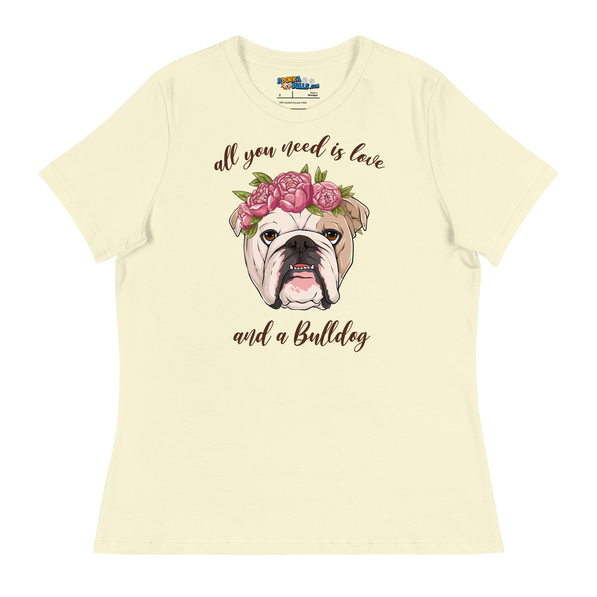 &quot;All You Need Is Love and a Bulldog&quot; Women&