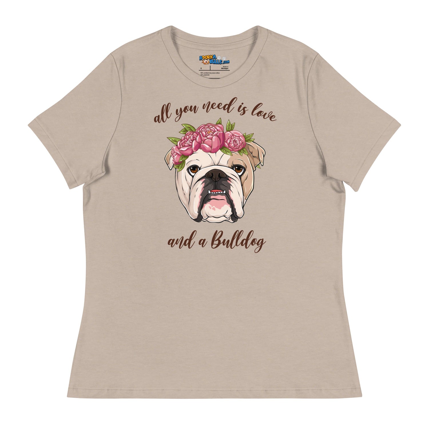 &quot;All You Need Is Love and a Bulldog&quot; Women&