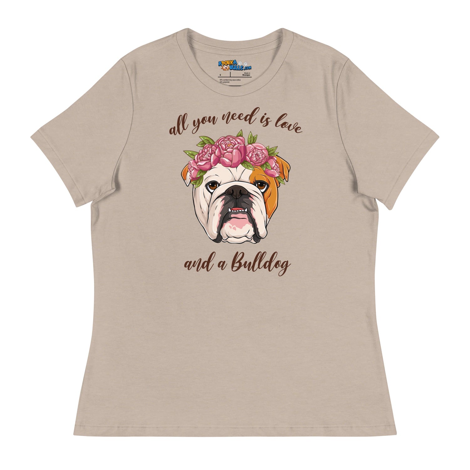 &quot;All You Need Is Love and a Bulldog&quot; Women&