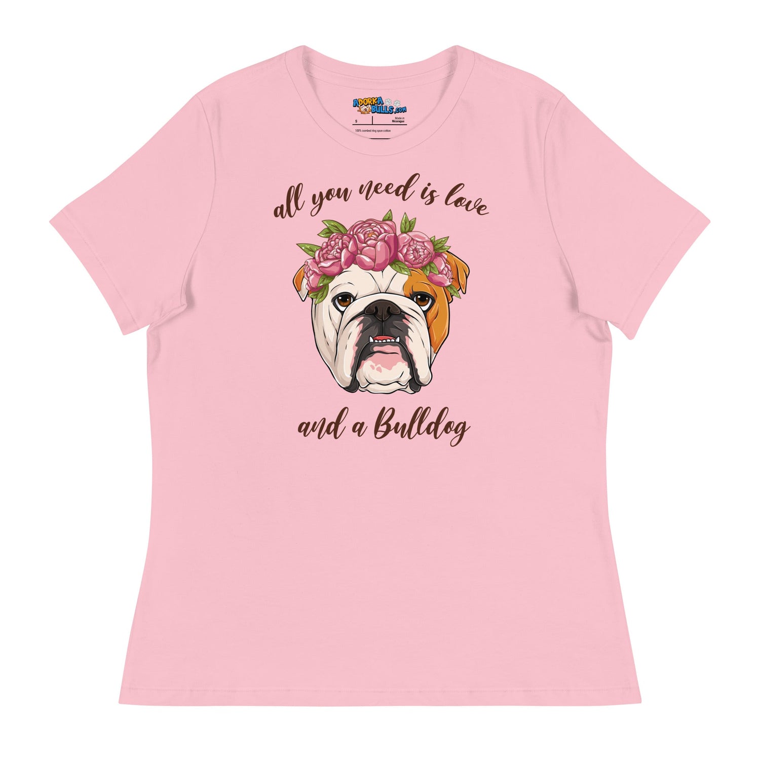 &quot;All You Need Is Love and a Bulldog&quot; Women&