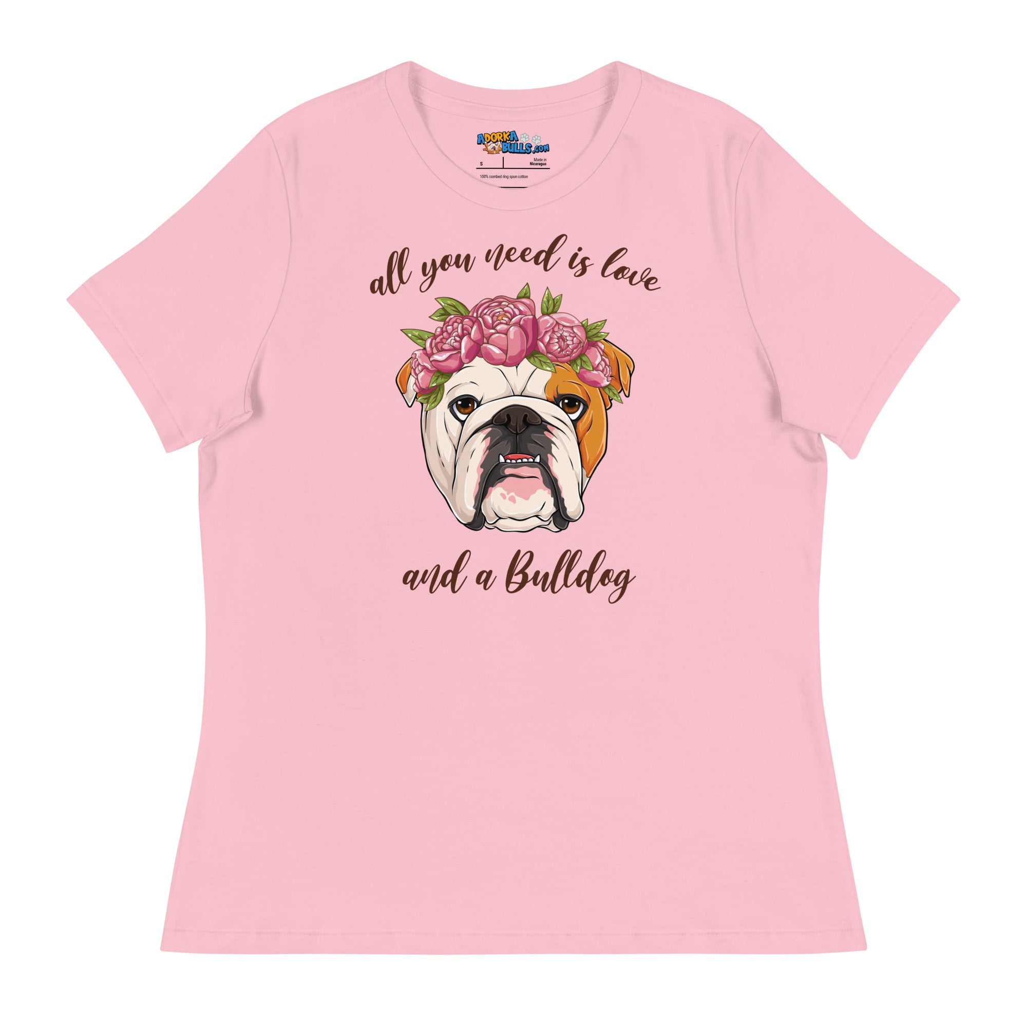 &quot;All You Need Is Love and a Bulldog&quot; Women&