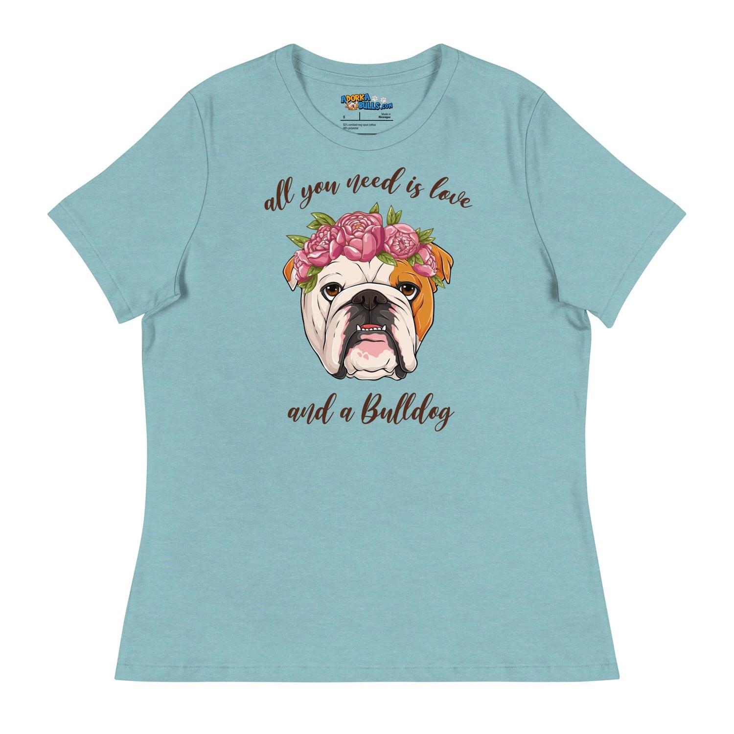 &quot;All You Need Is Love and a Bulldog&quot; Women&