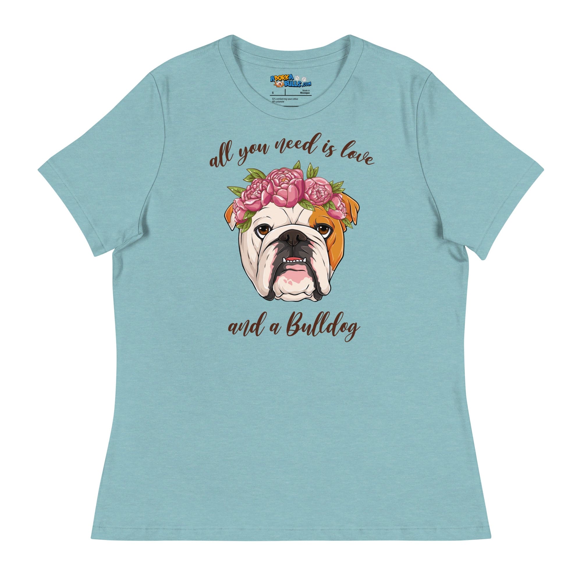 &quot;All You Need Is Love and a Bulldog&quot; Women&