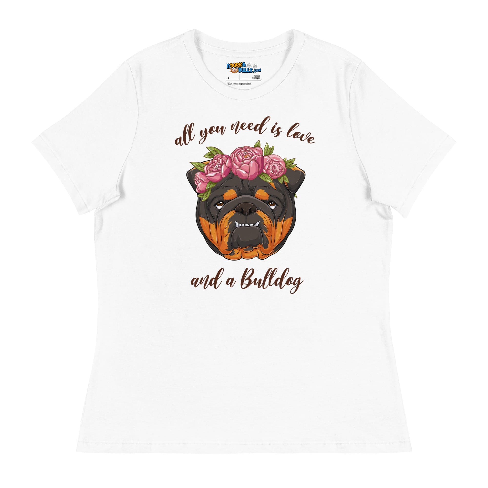 &quot;All You Need Is Love and a Bulldog&quot; Women&