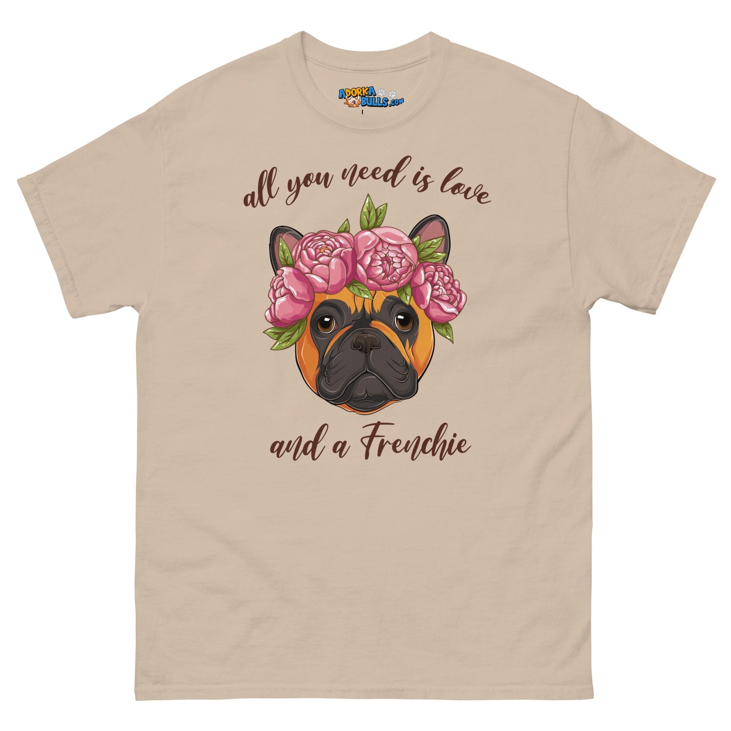 &quot;All You Need Is Love and a Frenchie&quot; Men&