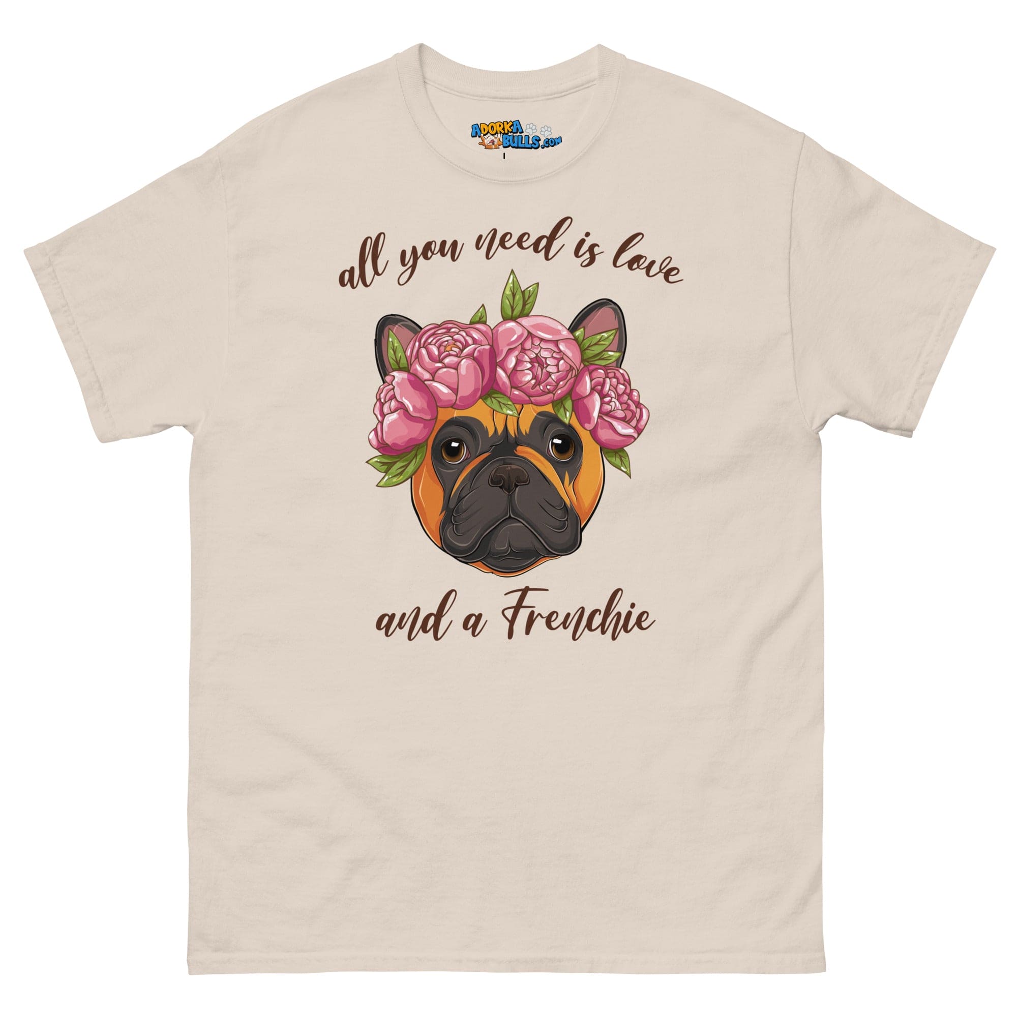 &quot;All You Need Is Love and a Frenchie&quot; Men&