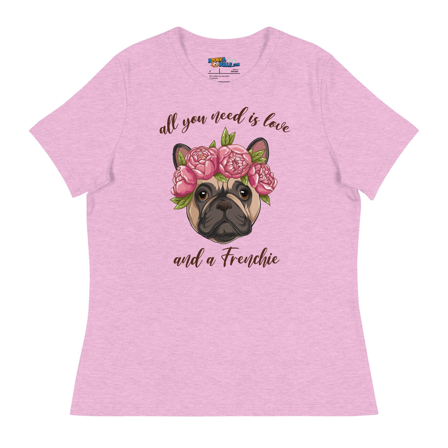 &quot;All You Need Is Love and a Frenchie&quot; Women&