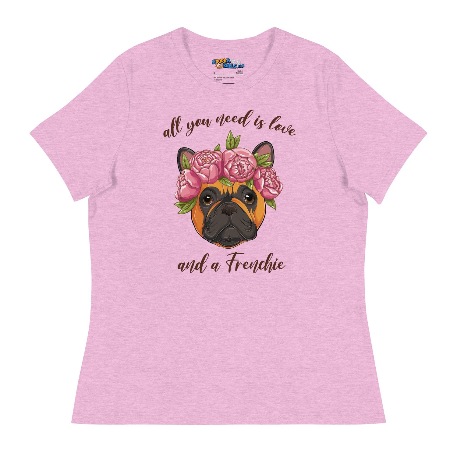 &quot;All You Need Is Love and a Frenchie&quot; Women&