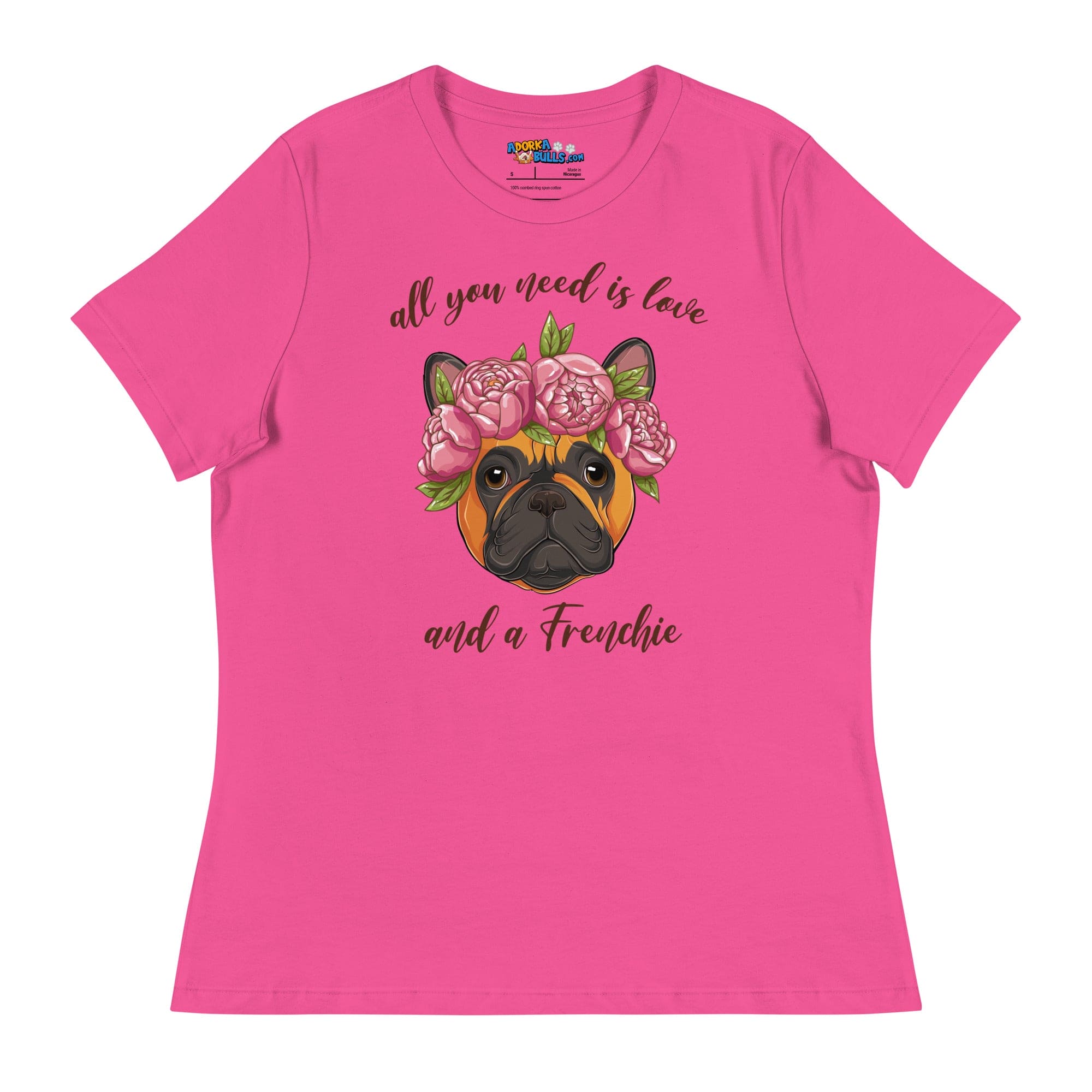 &quot;All You Need Is Love and a Frenchie&quot; Women&