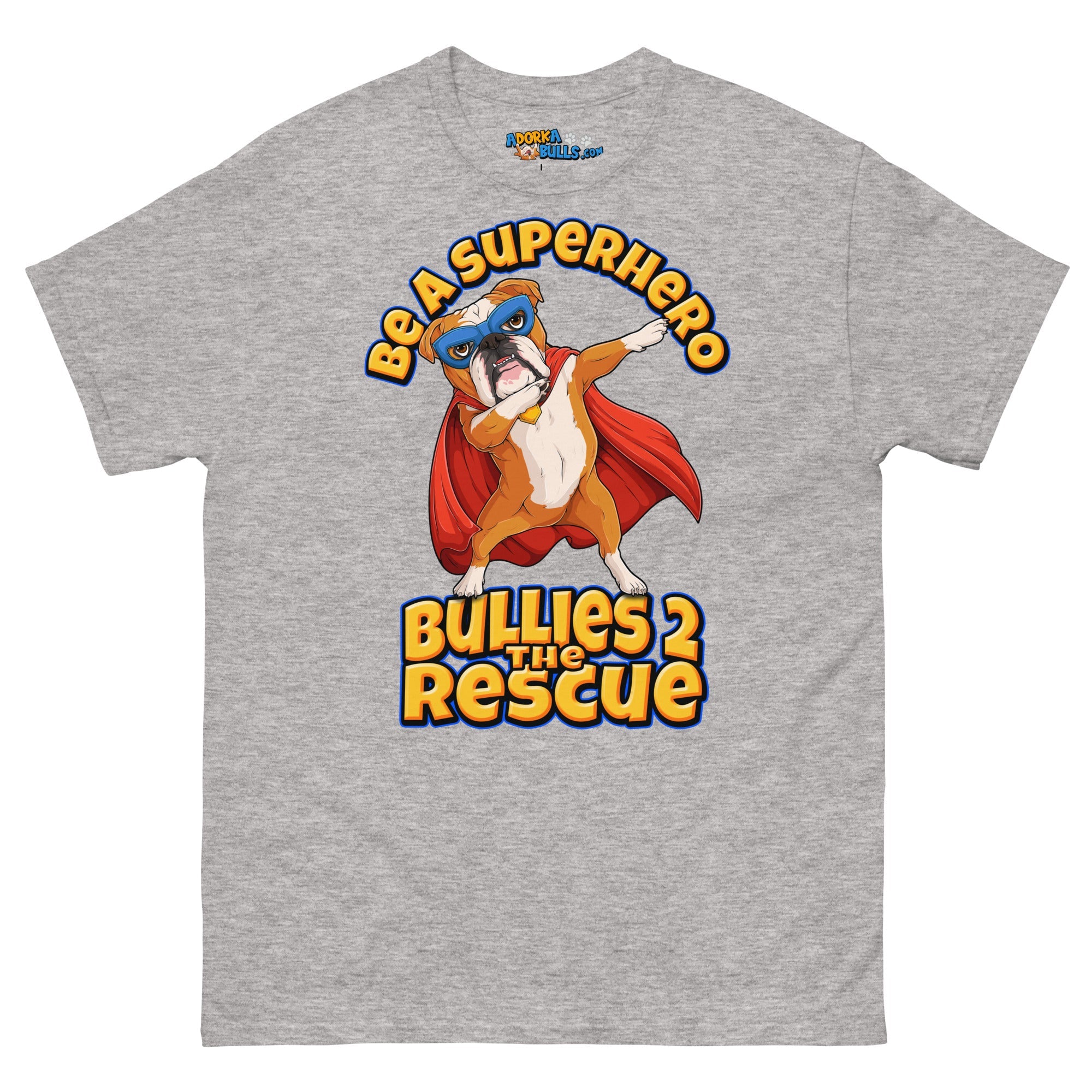 &quot;Be A Superhero&quot; Dabbing Bulldog Men&