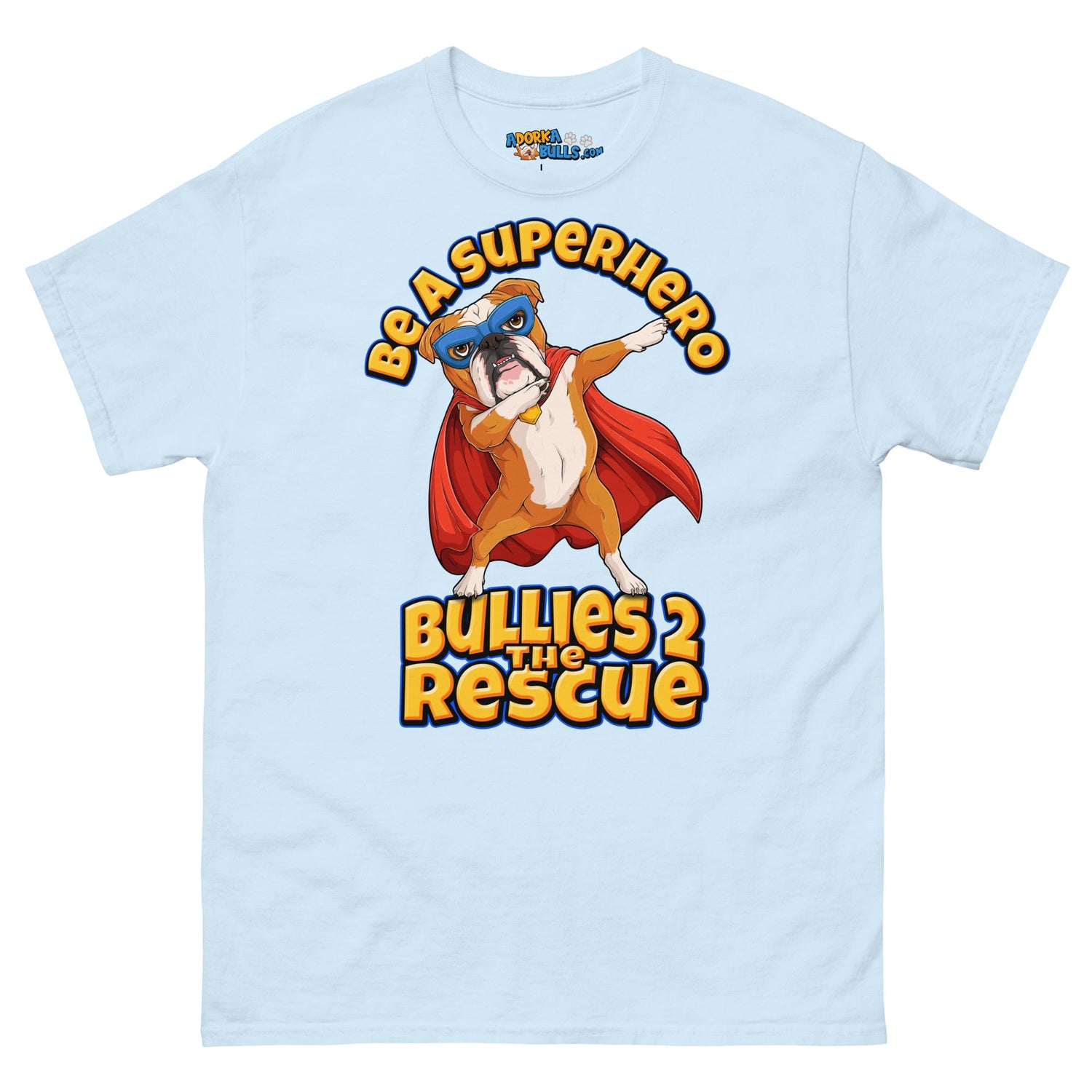 &quot;Be A Superhero&quot; Dabbing Bulldog Men&