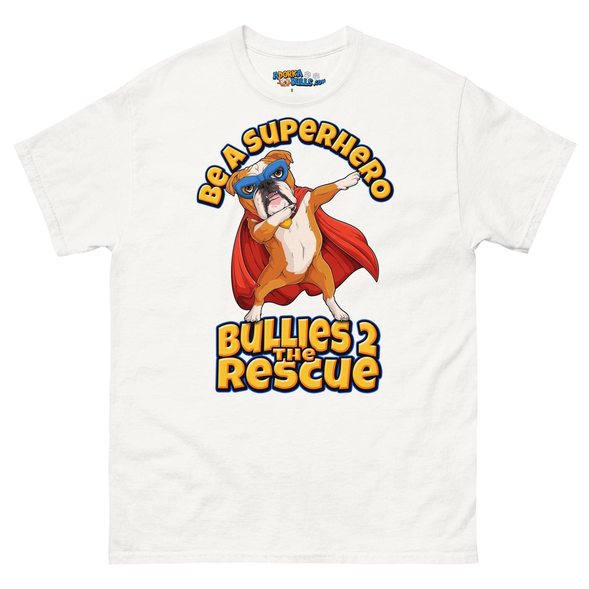 &quot;Be A Superhero&quot; Dabbing Bulldog Men&