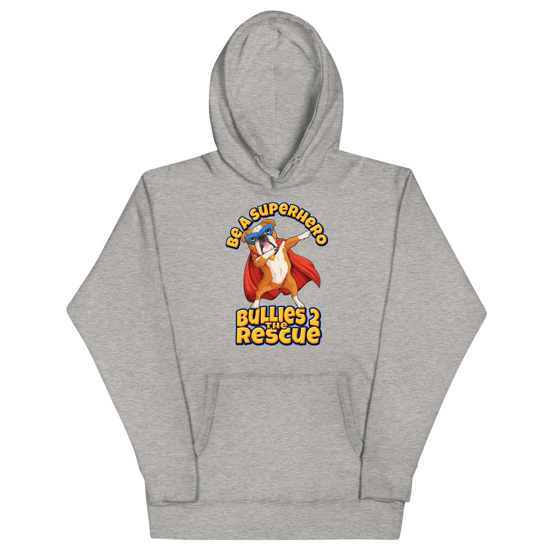"Be A Superhero" Dabbing Bulldog Unisex Hoodie