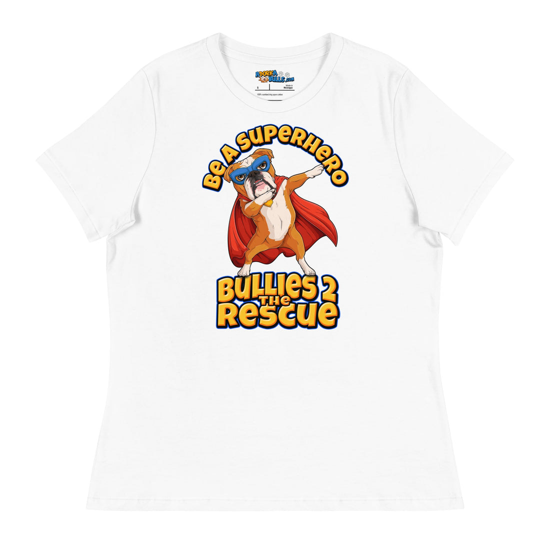 &quot;Be A Superhero&quot; Dabbing Bulldog Women&